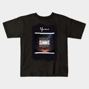 Your Time to Shine Kids T-Shirt